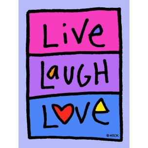 Ed Heck: Live Laugh Love